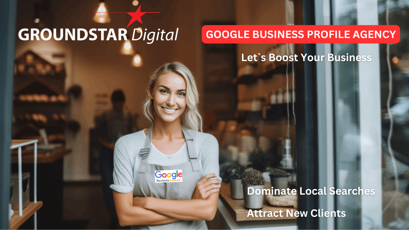 Groundstar Digital | Google Business Profile Management Services